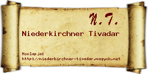 Niederkirchner Tivadar névjegykártya